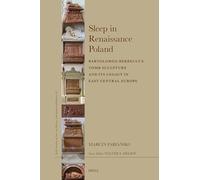 Sleep in Renaissance Poland: Bartolomeo Berrecci’s Tomb Sculpture and Its Legacy in East Central Europe