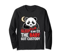 Sleep IS My Ex The Baby Got Custody Maglia a Manica