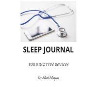SLEEP JOURNAL: FOR RING TYPE DEVICES