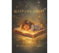 Sleep Like a Baby: A Simple Log for More Restful Nights