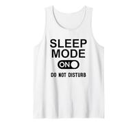 Sleep Mode On Please Do Not Disturb I'm Sleeping I Love Naps Canotta