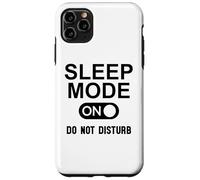 Sleep Mode On Please Do Not Disturb I'm Sleeping I Love Naps Custodia per iPhone 11 Pro Max
