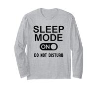 Sleep Mode On Please Do Not Disturb I'm Sleeping I Love Naps Maglia a Manica