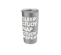 Sleep Nap Studio Ripeti Amante Studente Studiare Accademici Bicchiere termico in acciaio inox doppia parete