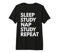 Sleep Nap Studio Ripeti Amante Studente Studiare Accademici Maglietta Premium
