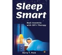 Sleep Smarter: Beat Insomnia with CBT-I Therapy