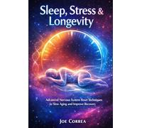 Sleep, Stress & Longevity