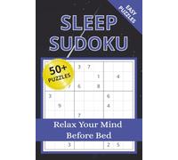 Sleep Sudoku Puzzle Book: Sudoku Puzzles for Sleep | Help Calm the Mind, Relax, and Focus | 6x9 Inches, 110 Pages | 50+ Puzzles | Solutions Included