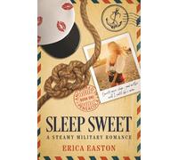 Sleep Sweet: A Steamy Military Romance: 1