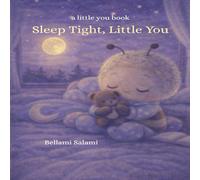 Sleep Tight, Little You