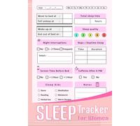Sleep Tracker for Women: Daily Sleep Journal for Woman | Track Bedtime, Wake Up Time, Sleep Quality and Habits | Improve Rest, Reduce Stress, and Boost Energy
