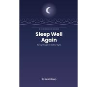 Sleep Well Again: A CBT Workbook for Insomnia, Racing Thoughts & Restless Nights