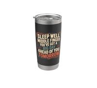 Sleep Well Middle Finger Big Day Tomorrow - Bicchiere termico in acciaio inox doppia parete