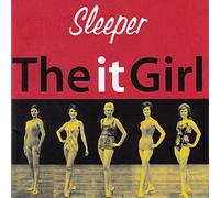 Sleeper - It Girl