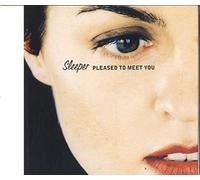 SLEEPER - PLEASED TO MEET YOU + 1