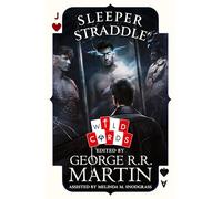 Sleeper Straddle: An original collection of short stories edited by the globally bestselling author of A GAME OF THRONES