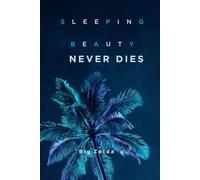Sleeping Beauty never dies