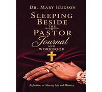 Sleeping Beside The Pastor Journal and Workbook: 2
