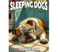 Sleeping Dogs Coloring Book: Charming Coloring pages featuring Peaceful Sleeping Puppies for All Ages Stress Relief and Creativity