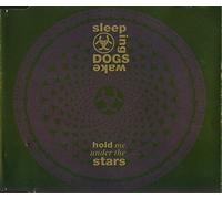 Sleeping Dogs Wake - Hold Me/Under the Stars