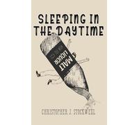 Sleeping in the Daytime: Novella One