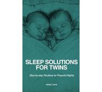 Sleeping Solutions for Twins: Step-by-Step Routines for Peaceful Nights