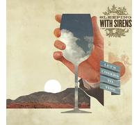 Sleeping With Sirens - Let's Cheers To This