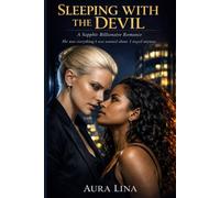 Sleeping with the Devil: A Spicy Enemies-to-Lovers Sapphic Billionaire Ice Queen Romance