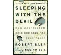 Robert Baer Sleeping with the Devil (Tascabile)