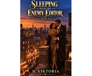 Sleeping With the Enemy Editor: A 1920s Harlem Steamy BWWM Interracial Multicultural Standalone Historical Romance