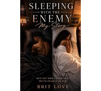 Sleeping with the Enemy: My Story