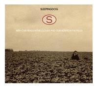 Sleepingdog - With Our Heads In The..