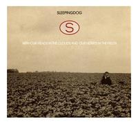 Sleepingdog - With Our Heads in The Clouds & Our Hearts in The F