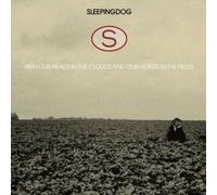 Sleepingdog - With Our Heads in The Clouds & Our Hearts in The F