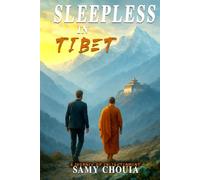 Sleepless In Tibet: A Journey of Enlightenment