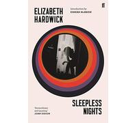 Elizabeth Hardwick – Sleepless Nights