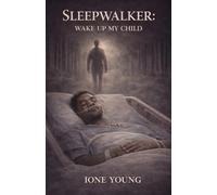 Sleepwalker: Wake Up My Child