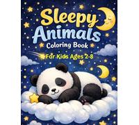 Sleepy Animals Coloring Book for Kids Ages 2-8 | Bedtime Coloring Pages | Cute & Calming Animals
