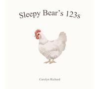 Sleepy Bear’s 123s: A Cozy Learning Book: A Cozy Counting Book for Toddlers