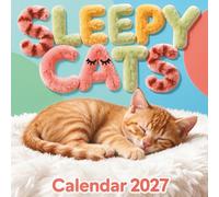 Sleepy Cats Calendar 2027: Monthly Square Photo for Home and Office Organization featuring Dozing Felines