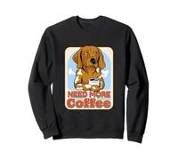 Sleepy Dog Need More Coffee Funny Caffeine Lover Felpa