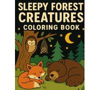 Sleepy Forest Creatures Coloring Book