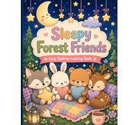 Sleepy Forest Friends: Cozy Bedtime Coloring Book