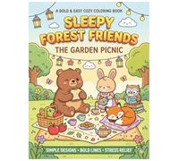 SLeepy Forest Friends Garden picnic: Bold & Easy cozy coloring book