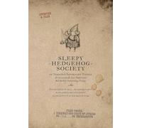Sleepy Hedgehog Society: A Terribly Odd State of Affairs - Item One...or Thereabouts