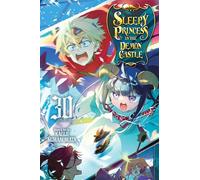 Sleepy Princess in the Demon Castle 30: Volume 30