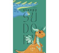 Sleepy Sudoku: 50 Medium Puzzles (Ages 6 & Up)