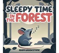 Sleepy Time In The Forest: Bedtime Stories For Kids, Nursery Rhymes