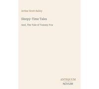 Sleepy-Time Tales: And, The Tale of Tommy Fox