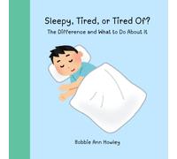 Sleepy, Tired, or Tired Of?: The Difference and What to Do About It